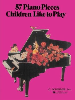 57 Pieces Children Like to Play: Piano Solo