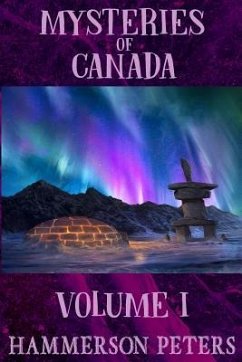 Mysteries of Canada: Volume I - Peters, Hammerson