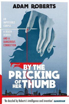 By the Pricking of Her Thumb - Roberts, Adam