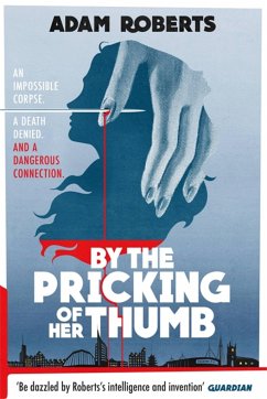 By the Pricking of Her Thumb - Roberts, Adam