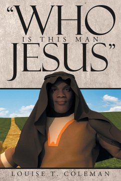 &quote;Who Is This Man Jesus&quote;