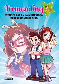 Wonder Lara y la misteriosa desaparición de Niko - Tremending Girls Factory