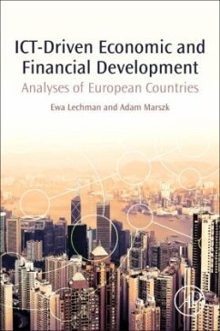 ICT-Driven Economic and Financial Development - Lechman, Ewa;Marszk, Adam