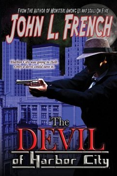 The Devil of Harbor City - French, John L.