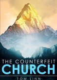 The Counterfeit Church