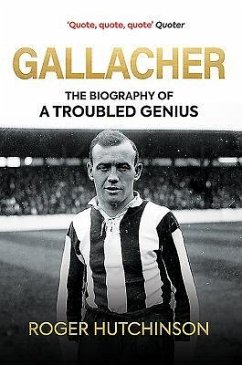 Gallacher: The Life of Hughie Gallacher - Hutchinson, Roger