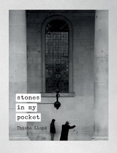 Stones in my pocket - Lloyd, Thisbe