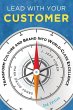 Lead with Your Customer, 2nd Edition:... - Bild 1