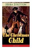 The Christmas Child (Illustrated)