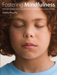 Fostering Mindfulness - Murphy, Shelley