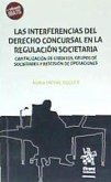 Las interferencias del derecho concursal en la regulación societaria : capitalización de créditos, grupos de sociedades y rescisión de operaciones