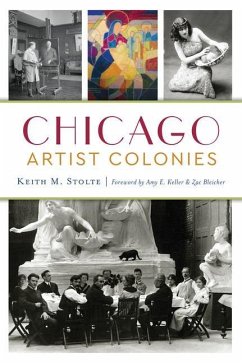 Chicago Artist Colonies - Stolte, Keith M