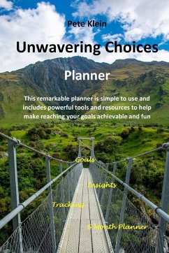 Unwavering Choices Planner - Klein, Pete
