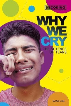 Why We Cry: The Science of Tears - Lilley, Matt