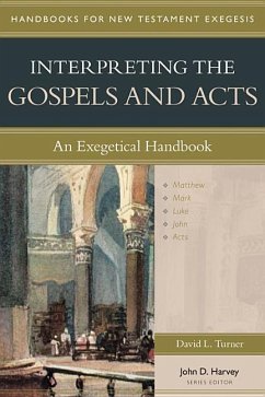 Interpreting the Gospels and Acts - Turner, David