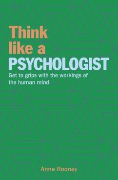 Think Like a Psychologist - Rooney, Anne