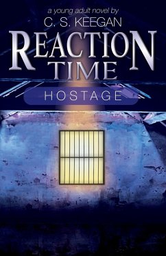 Reaction Time-Hostage - Keegan, C S