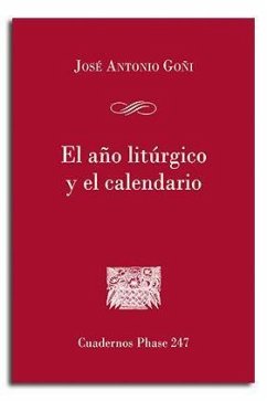 El año litúrgico y el calendario - Goñi Beásoain de Paulorena, José Antonio