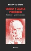 Ortega y Gasset, psicólogo : ensayos y aproximaciones