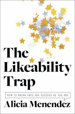 The Likeability Trap - Menendez, Alicia