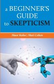 A beginner's guide to skepticism