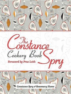 The Constance Spry Cookery Book - Spry, Constance; Hume, Rosemary