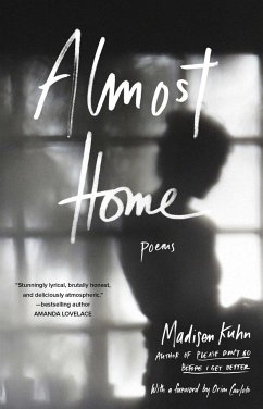 Almost Home: Poems - Kuhn, Madisen