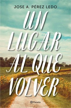 Un lugar al que volver - Pérez Ledo, José A.