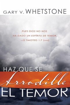 Haz Que Se Arrodille el Temor - Whetstone, Gary V