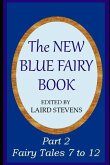 The New Blue Fairy Book: Part 2: Fairy Tales 7 to 12