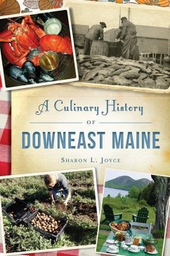 A Culinary History of Downeast Maine - JOYCE, SHARON