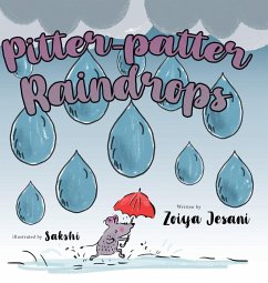 Pitter-patter Raindrops - Jesani, Zoiya