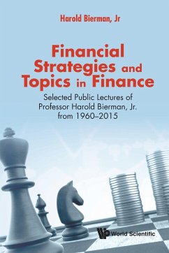 FINANCIAL STRATEGIES AND TOPICS IN FINANCE - Harold Bierman, Jr