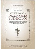 De filigranología : incunables y símbolos : interpretación simbólica de filigranas papeleras en incunables de la Biblioteca de la Universidad de Sevilla