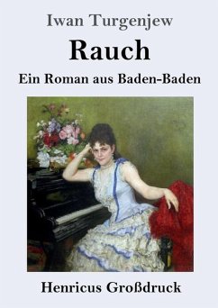 Rauch (Großdruck) - Turgenjew, Iwan