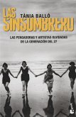 Las Sinsombrero : las pensadoras y artistas olvidadas de la Generación del 27