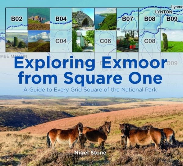 Exploring Exmoor from Square One Exploring Exmoor from Square One