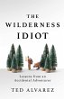 The Wilderness Idiot - Bild 1