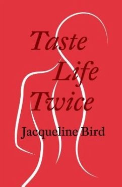 Taste Life Twice - Bird, Jacqueline