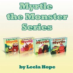 Myrtle the Monster Series - Hope, Leela