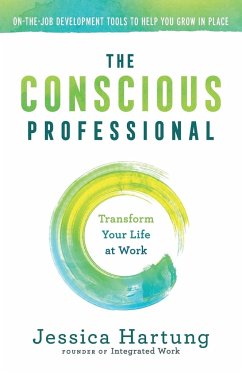 The Conscious Professional - Hartung, Jessica