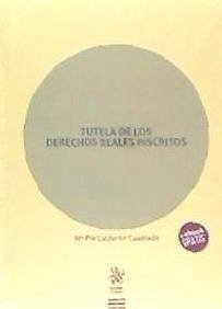 Tutela de los derechos reales inscritos - Calderón Cuadrado, María Pía