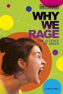 Why We Rage: The Science of Anger - Mayer, Melissa