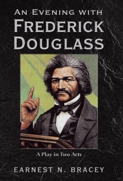 An Evening with Frederick Douglass - Bracey, Earnest N.