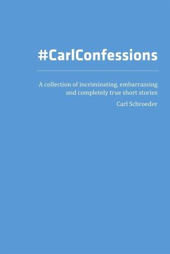 Carl Confessions - Schroeder, Carl