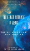 The Ultimate Instrument Of Justice 2nd Edition