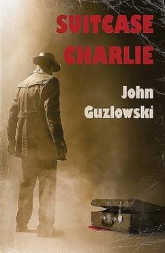 Suitcase Charlie - Guzlowski, John