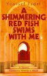 A Shimmering Red Fish Swims with Me - Bild 1