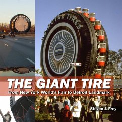 The Giant Tire - Frey, Steven J.