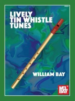 Lively Tin Whistle Tunes - Bay, William